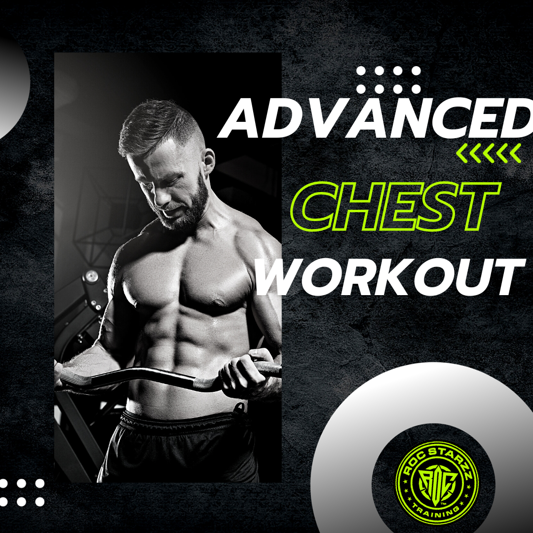 Advanced Chest Advanced Men’s Chest Workout – Roc Starzz Training